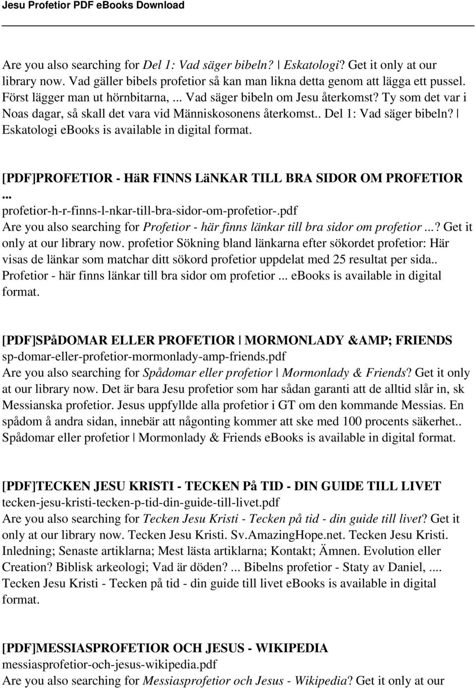 Eskatologi ebooks is [PDF]PROFETIOR - HäR FINNS LäNKAR TILL BRA SIDOR OM PROFETIOR... profetior-h-r-finns-l-nkar-till-bra-sidor-om-profetior-.