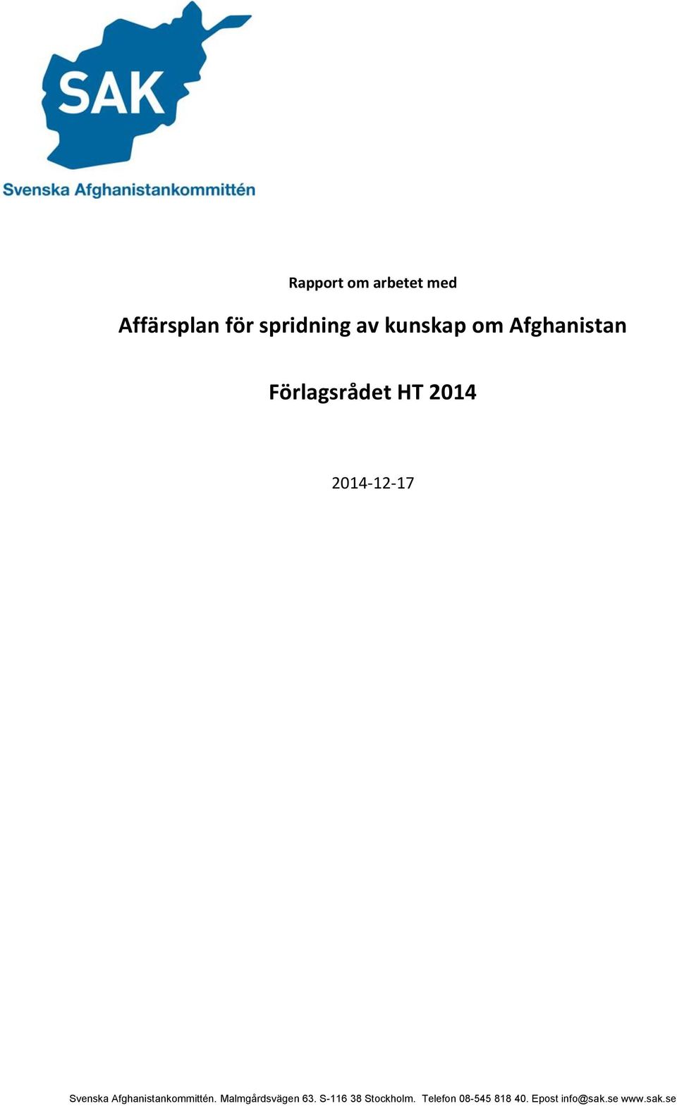 Svenska Afghanistankommittén. Malmgårdsvägen 63.