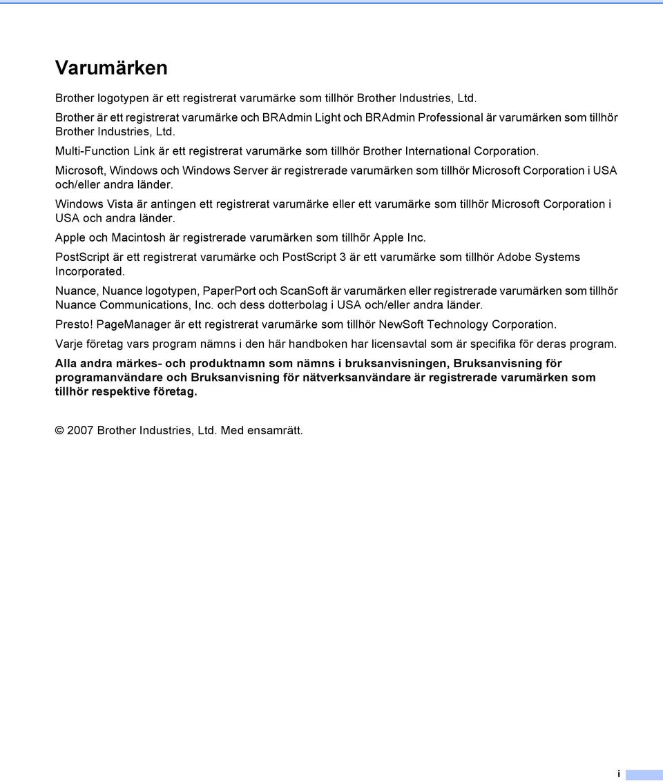 Multi-Function Link är ett registrerat varumärke som tillhör Brother International Corporation.