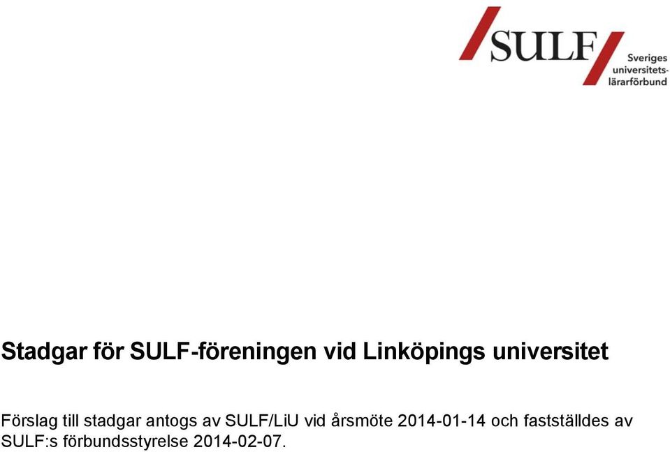 SULF/LiU vid årsmöte 2014-01-14 och