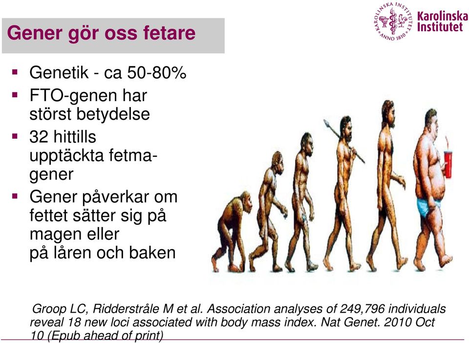 baken Groop LC, Ridderstråle M et al.