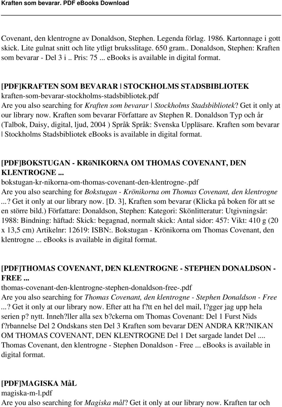 [PDF]KRAFTEN SOM BEVARAR STOCKHOLMS STADSBIBLIOTEK kraften-som-bevarar-stockholms-stadsbibliotek.pdf Are you also searching for Kraften som bevarar Stockholms Stadsbibliotek?