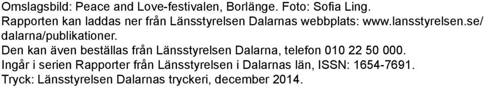 se/ dalarna/publikationer.