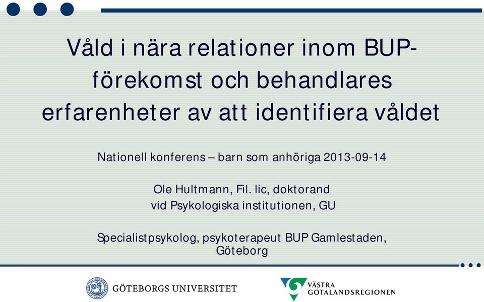 anhöriga 2013-09-14 Ole Hultmann, Fil.