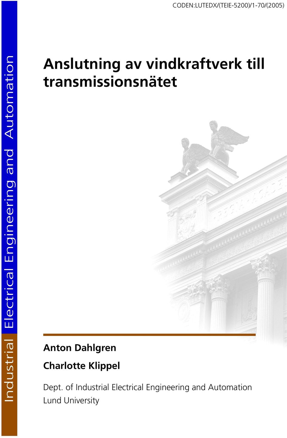 transmissionsnätet Anton Dahlgren Charlotte Klippel Dept.