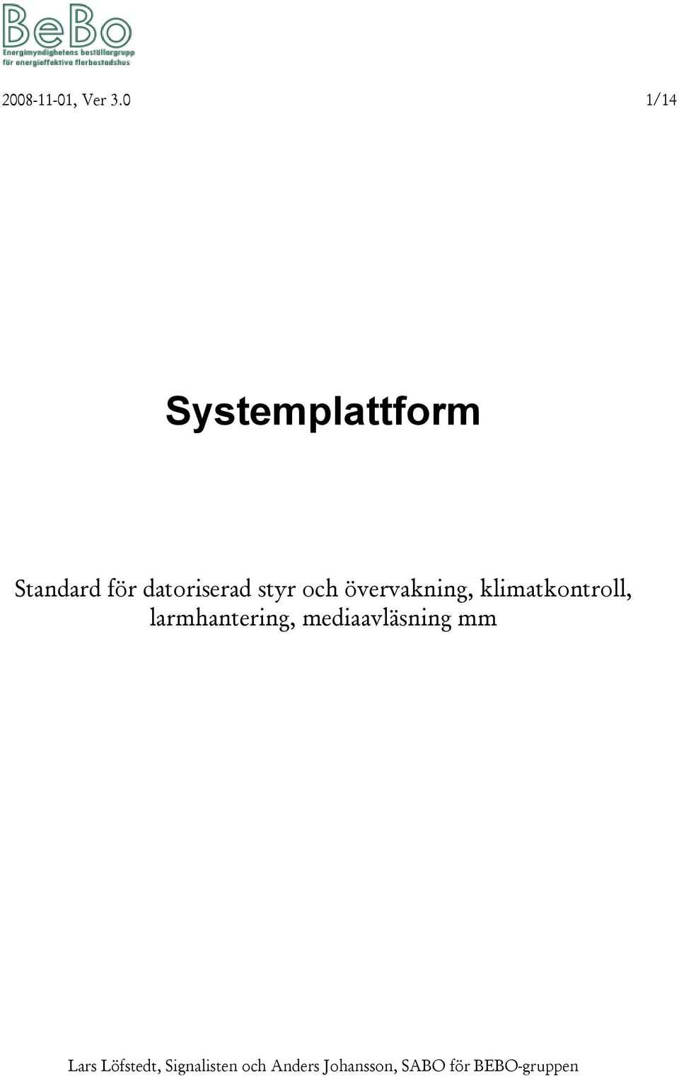 för datoriserad styr och