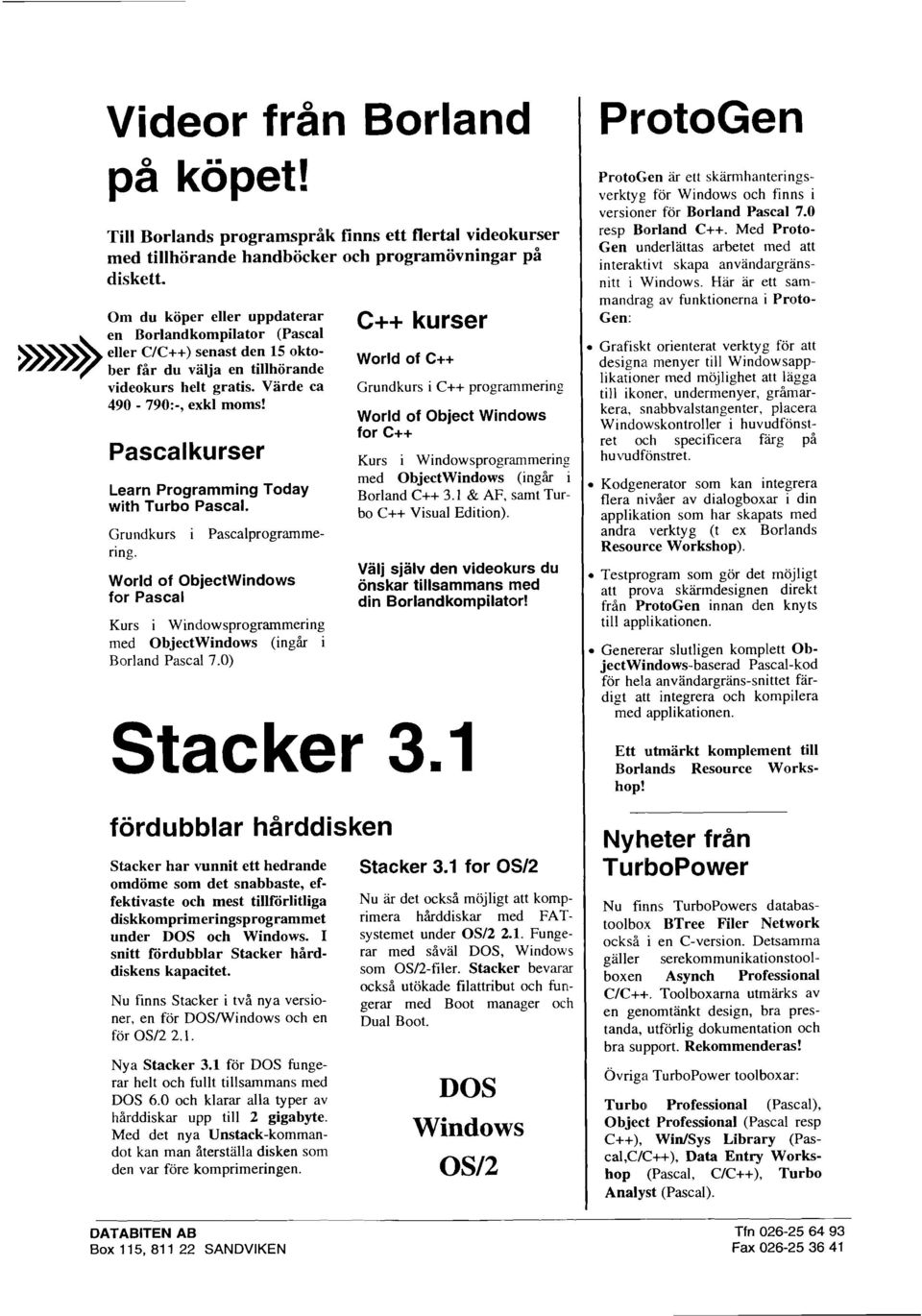 D>>>>--- Pascal kurser Learn Programming Today with Turbo Pascal. Grundkurs i ring.