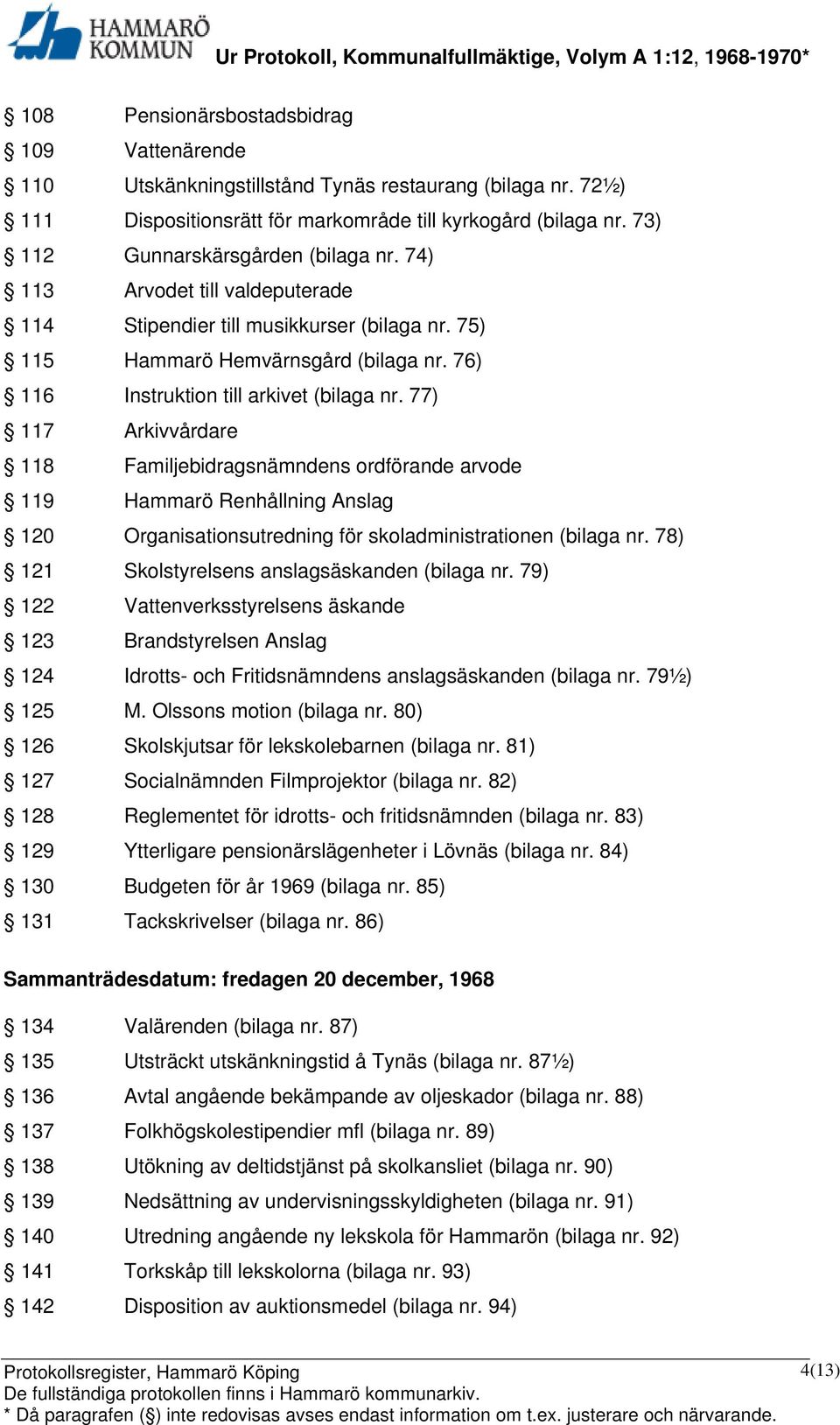 76) 116 Instruktion till arkivet (bilaga nr.