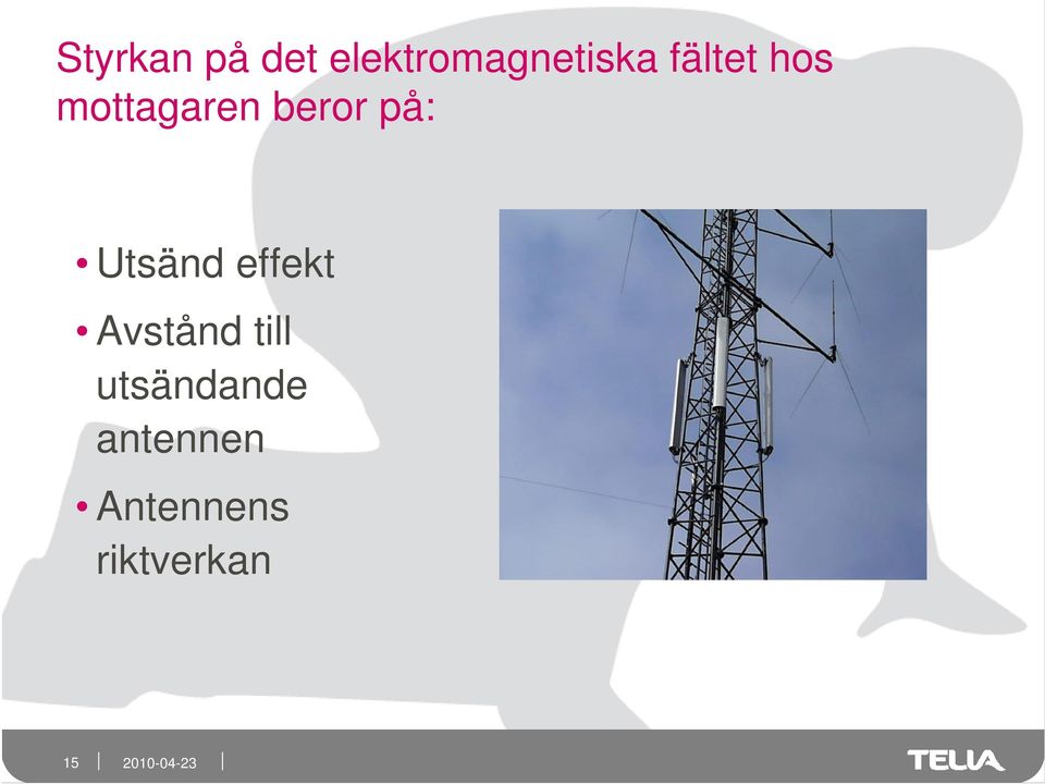 Utsänd effekt Avstånd till