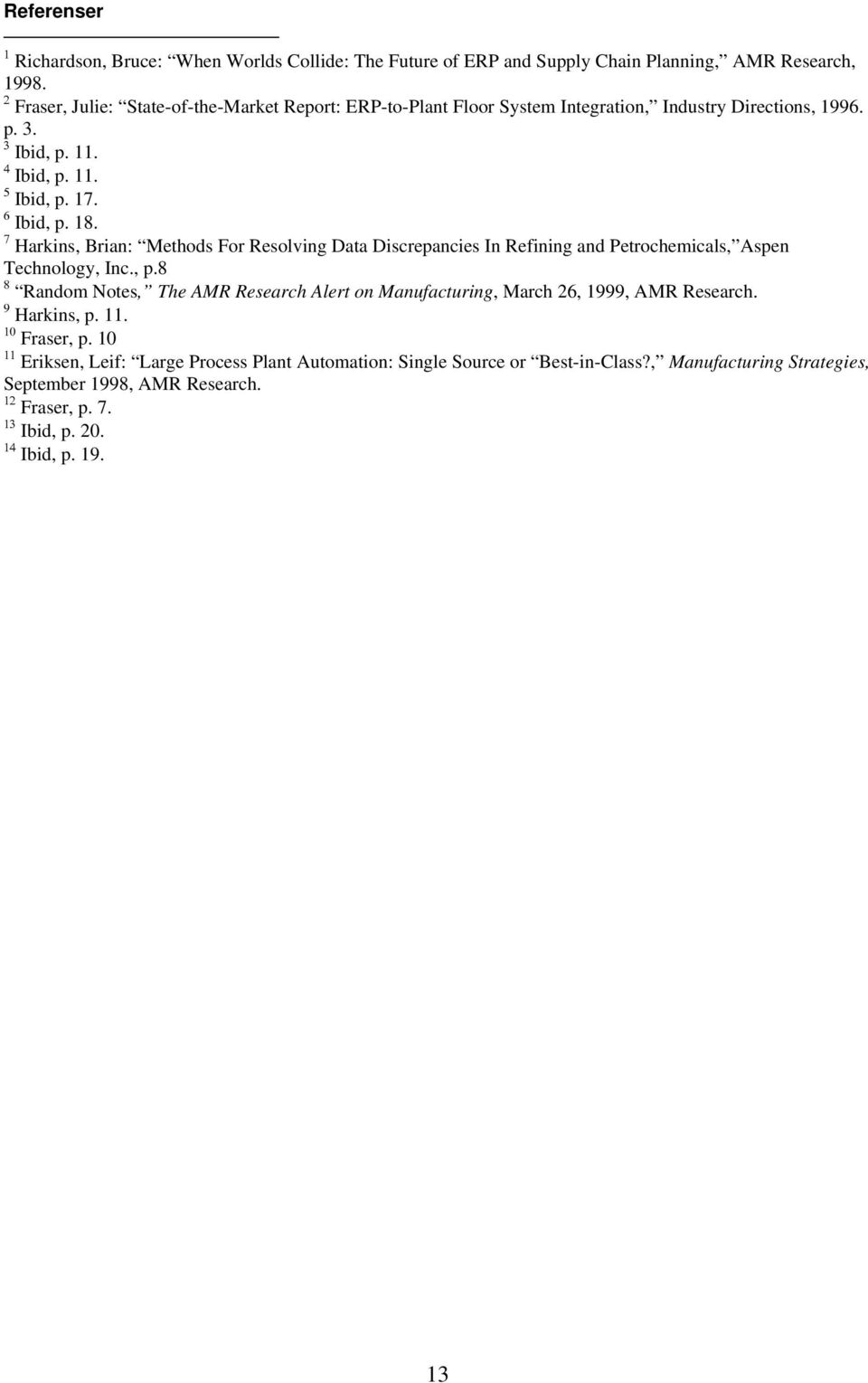 7 Harkins, Brian: Methods For Resolving Data Discrepancies In Refining and Petrochemicals, Aspen Technology, Inc., p.