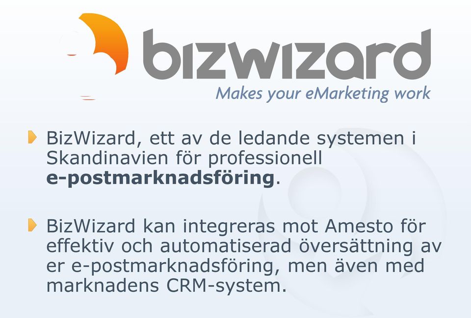 BizWizard kan integreras mot Amesto för effektiv och