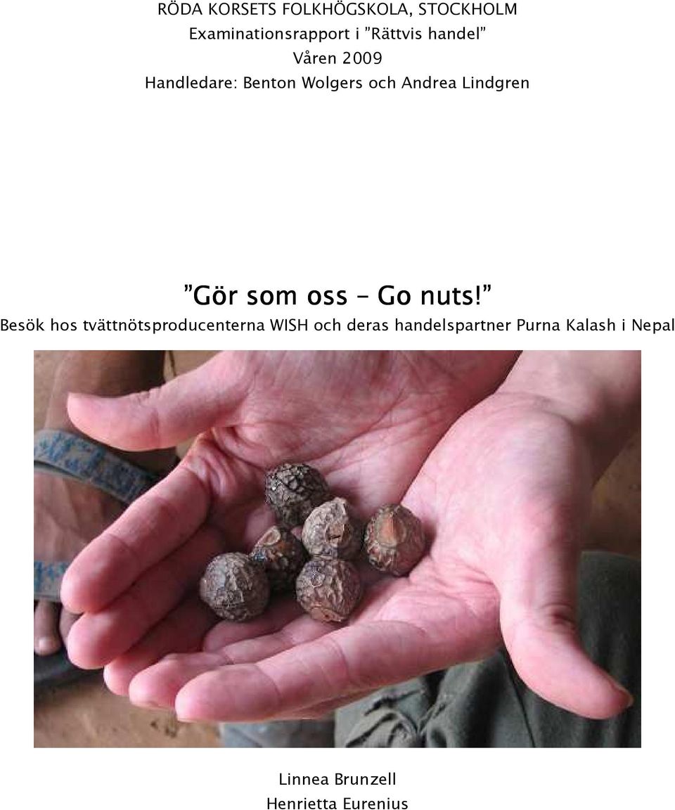 Gör som oss Go nuts!