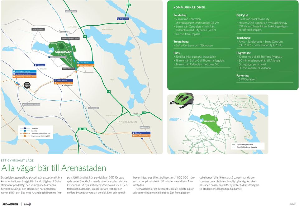 Kymlingelänken. Enköpingsvägen blir då en lokalgata.