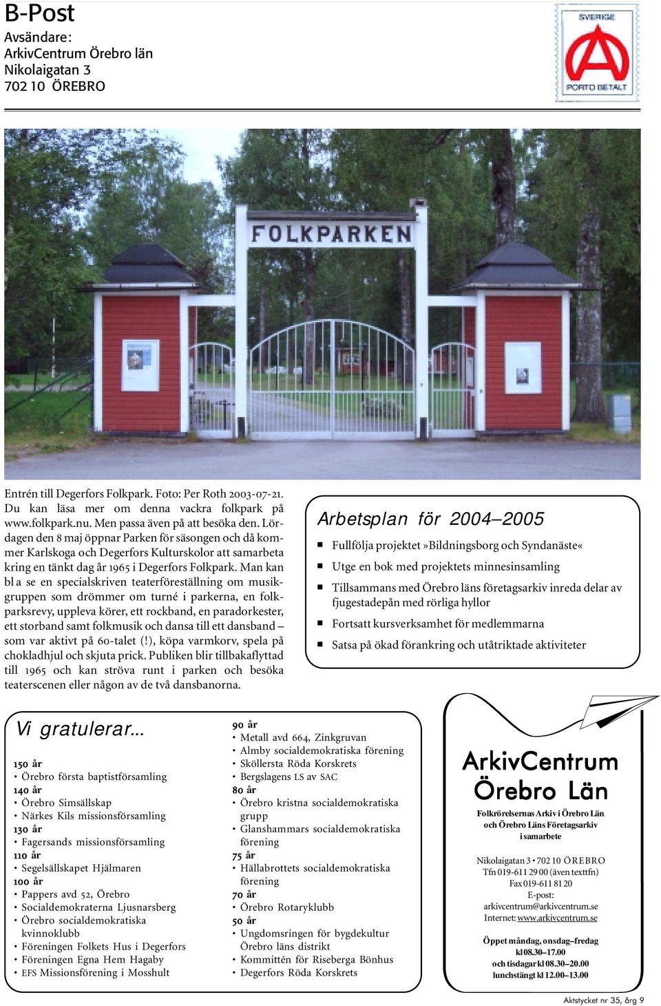 Lördagen den 8 maj öppnar Parken för säsongen och då kommer Karlskoga och Degerfors Kulturskolor att samarbeta kring en tänkt dag år 1965 i Degerfors Folkpark.