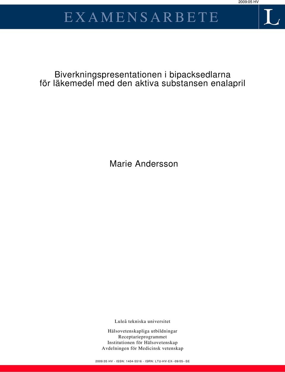 Hälsovetenskapliga utbildningar Receptarieprogrammet Institutionen för