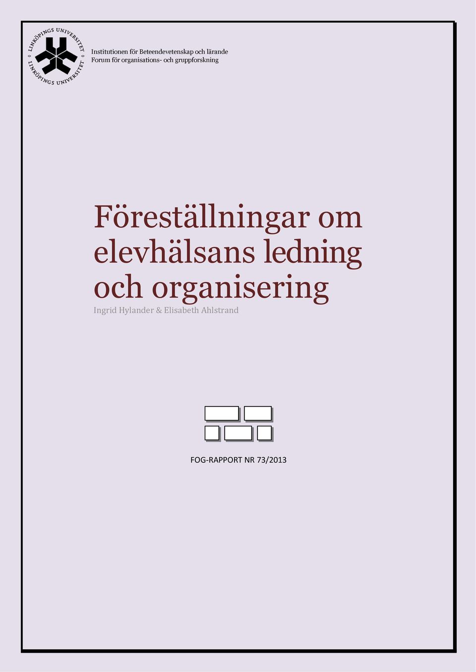 Föreställningar om elevhälsans ledning och