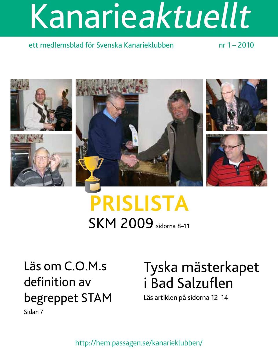 2009 sidorna 8 11 Läs om C.O.M.