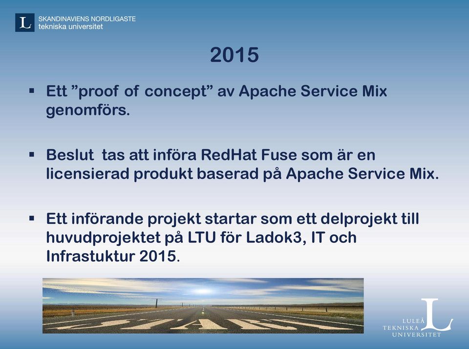 baserad på Apache Service Mix.