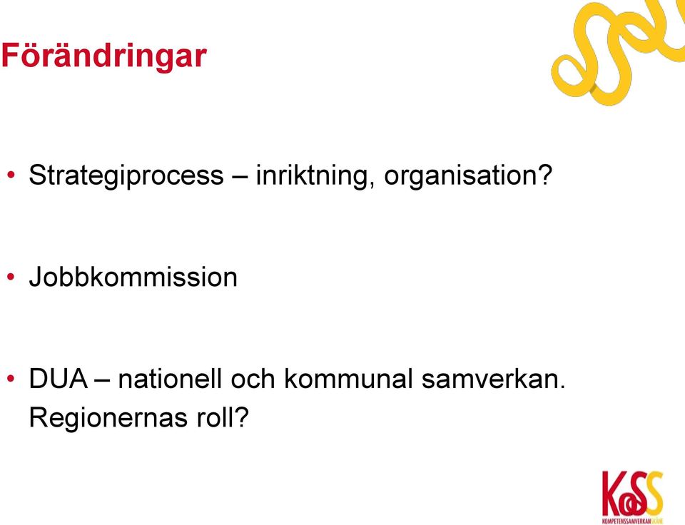 Jobbkommission DUA nationell