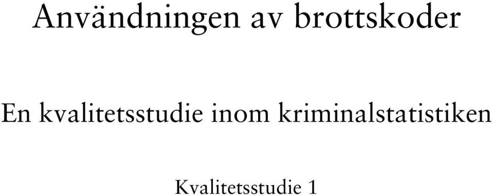 kvalitetsstudie inom