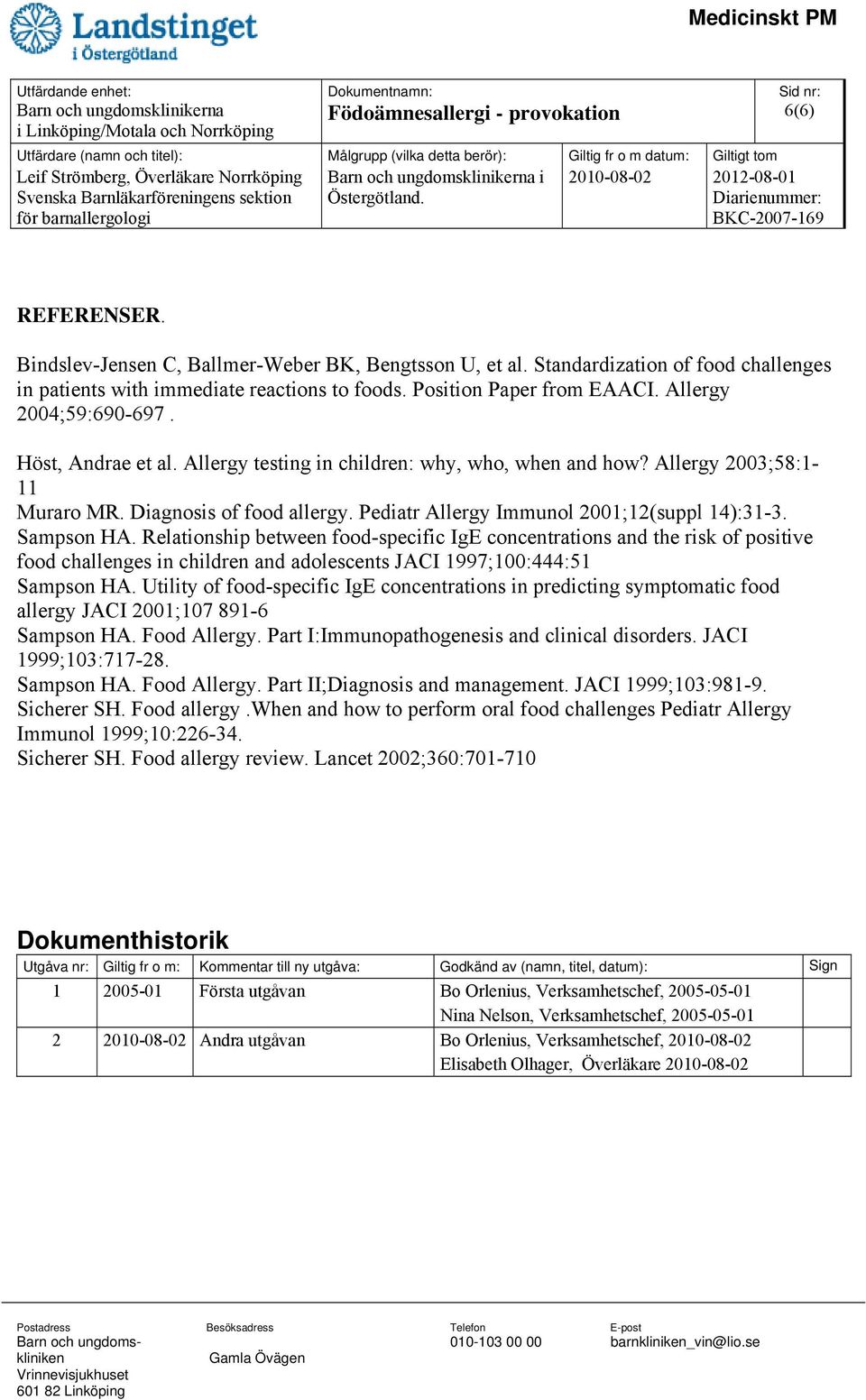 Pediatr Allergy Immunol 2001;12(suppl 14):31-3. Sampson HA.