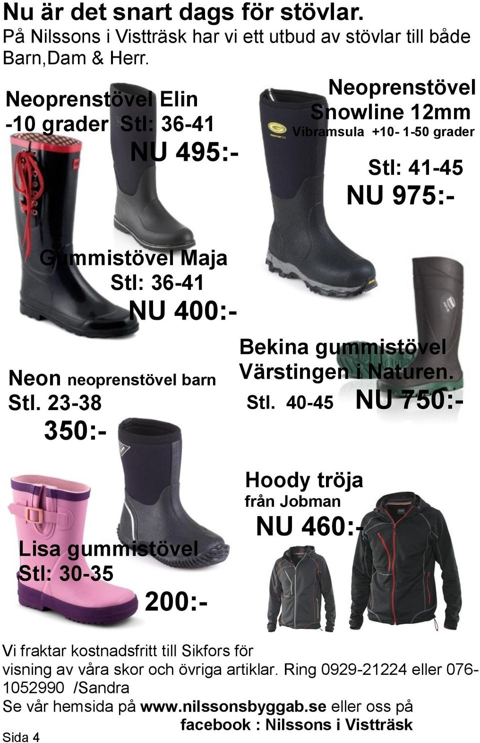 23-38 350:- Neoprenstövel Snowline 12mm Vibramsula +10-1-50 grader Stl: