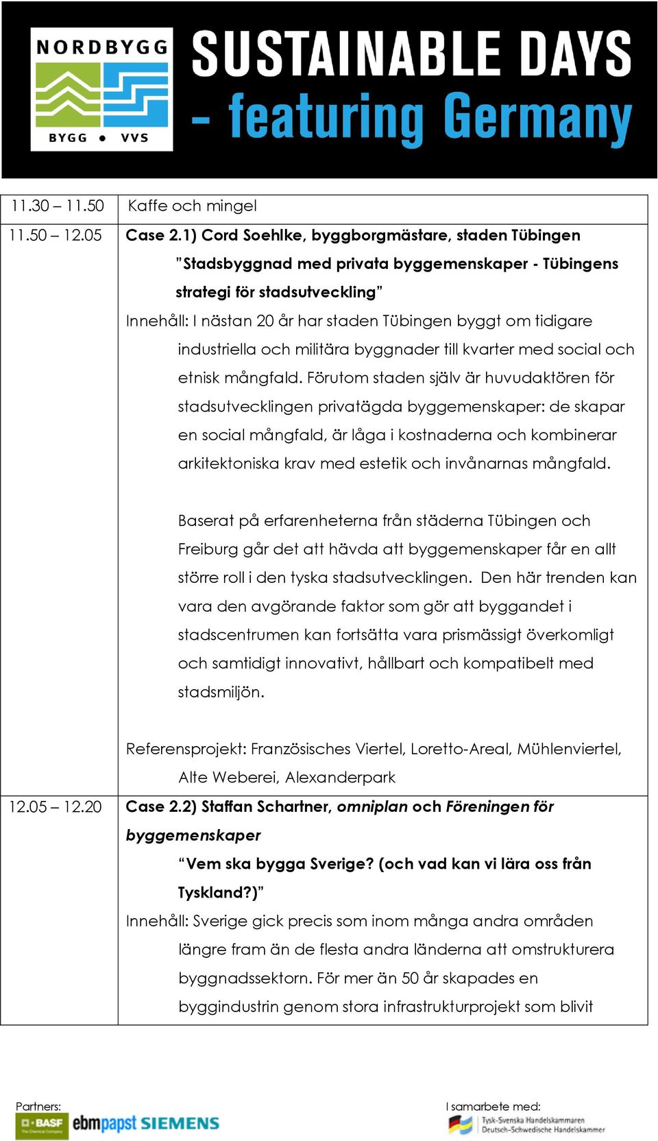 industriella och militära byggnader till kvarter med social och etnisk mångfald.