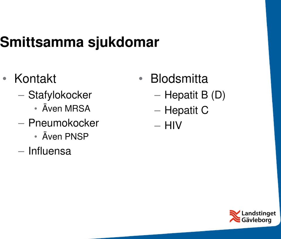 Pneumokocker Även PNSP