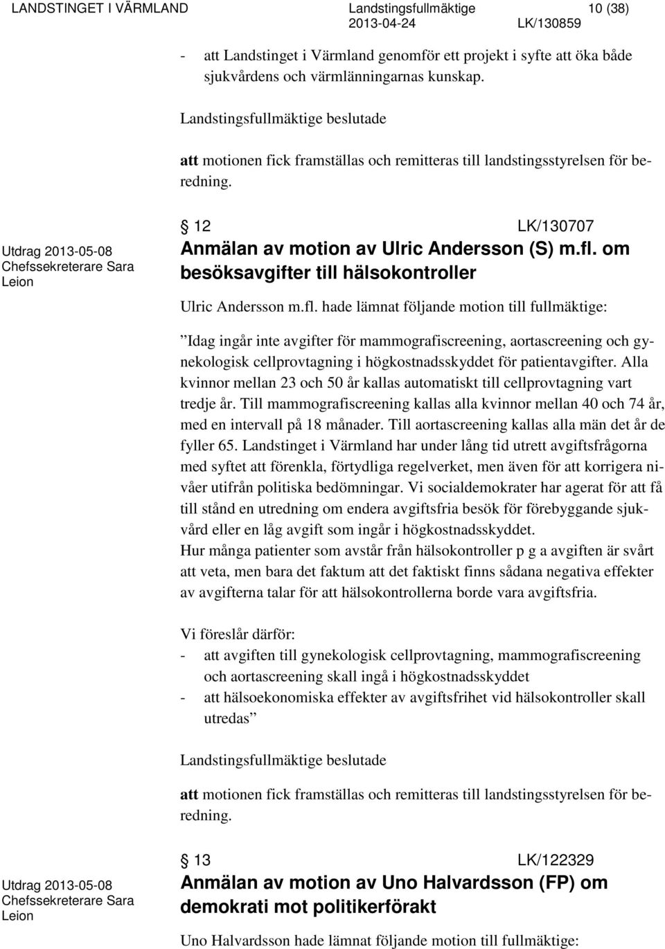 om besöksavgifter till hälsokontroller Ulric Andersson m.fl.