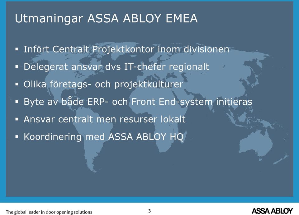 företags- och projektkulturer Byte av både ERP- och Front