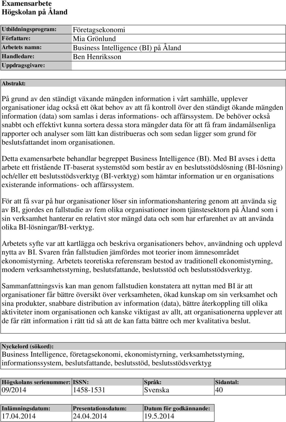 samlas i deras informations- och affärssystem.