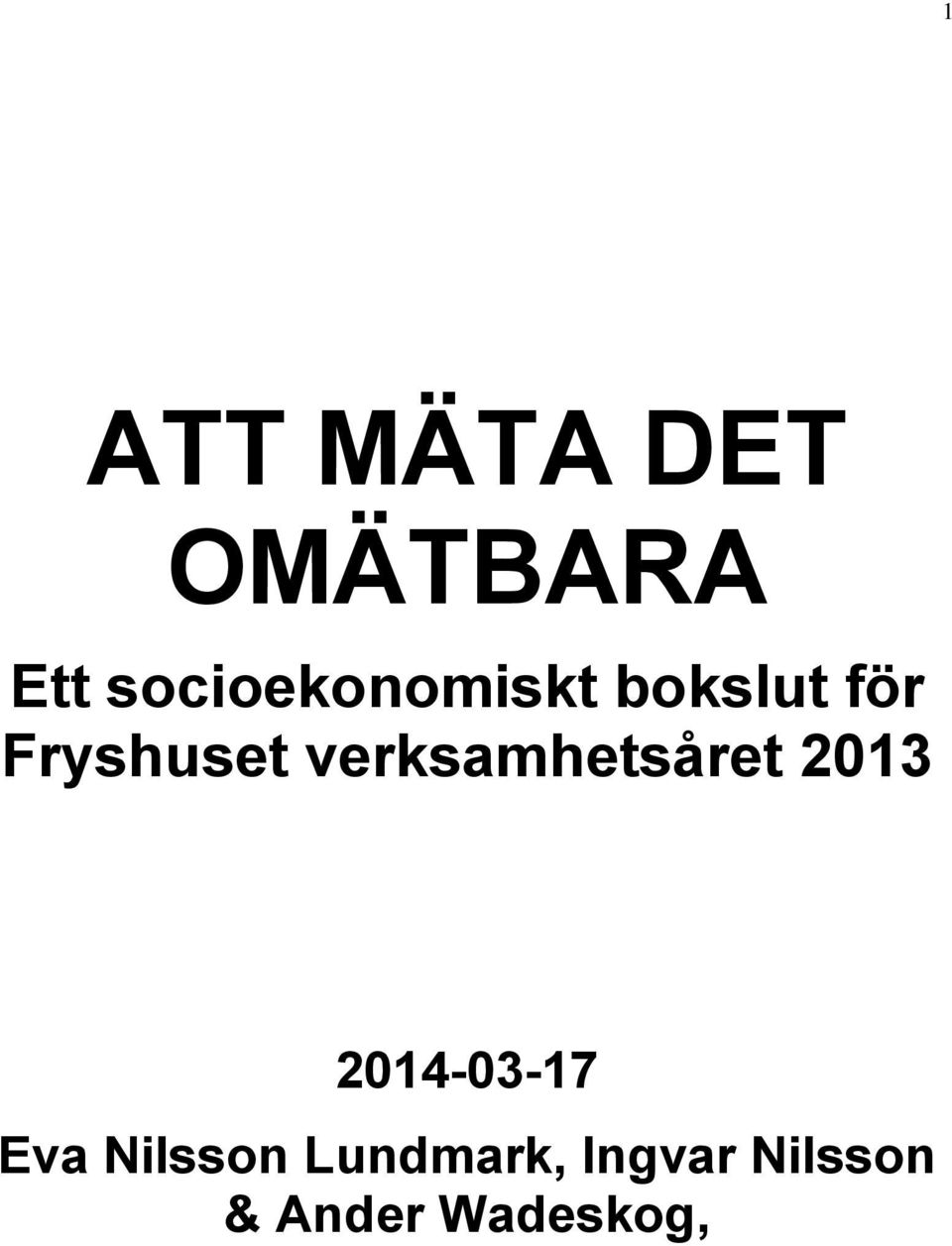 verksamhetsåret 2013 2014-03-17 Eva