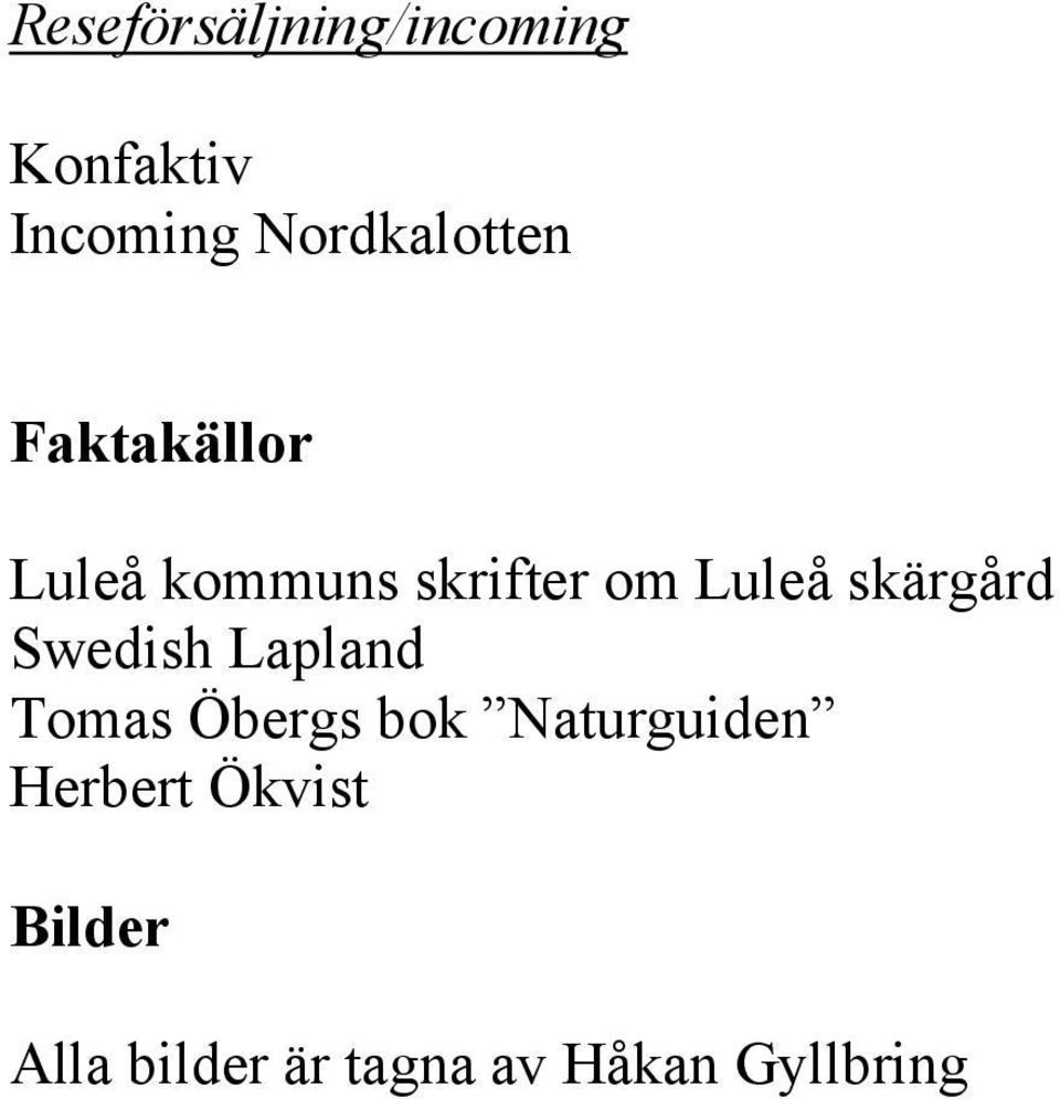 Luleå skärgård Swedish Lapland Tomas Öbergs bok