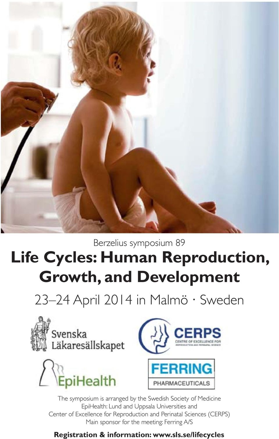 Lund and Uppsala Universities and Center of Excellence for Reproduction and Perinatal Sciences