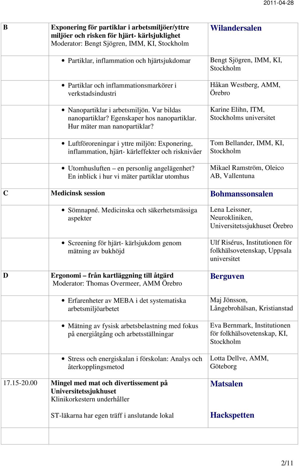 Luftföroreningar i yttre miljön: Exponering, inflammation, hjärt- kärleffekter och risknivåer Utomhusluften en personlig angelägenhet?