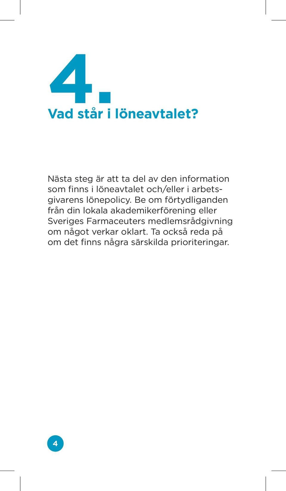 arbetsgivarens lönepolicy.