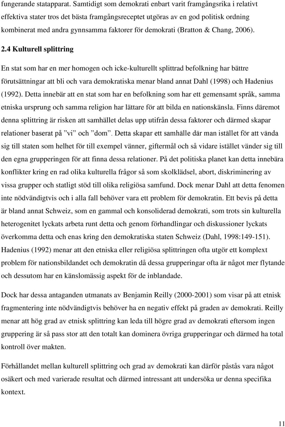 demokrati (Bratton & Chang, 20
