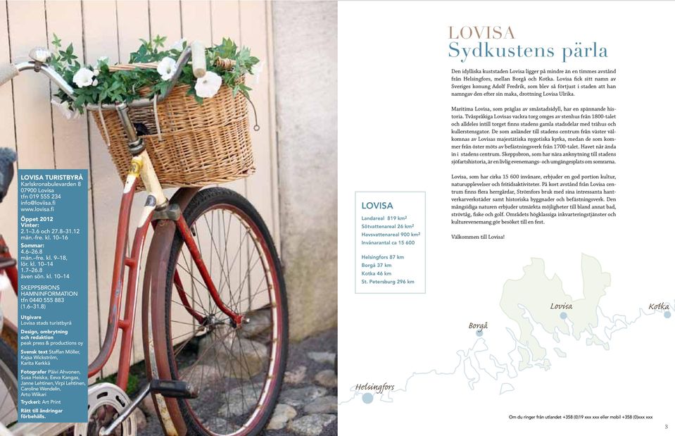 Maritima Lovisa, som präglas av småstadsidyll, har en spännande historia.