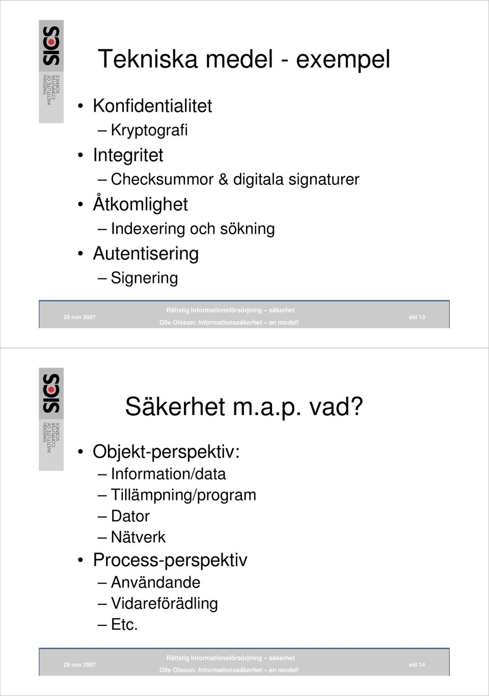 sid 13 Säkerhet m.a.p. vad?