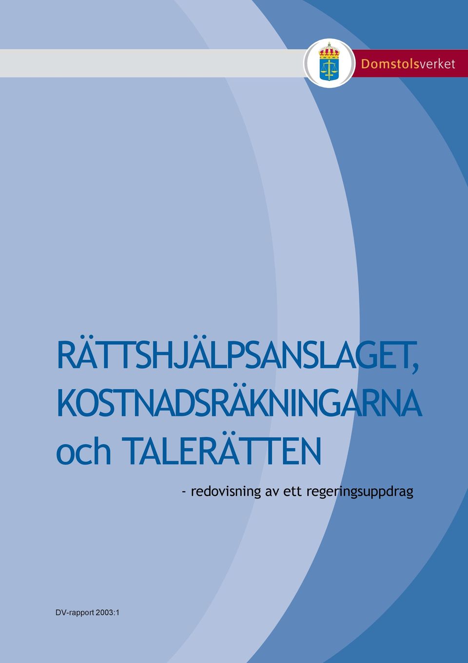 TALERÄTTEN - redovisning av