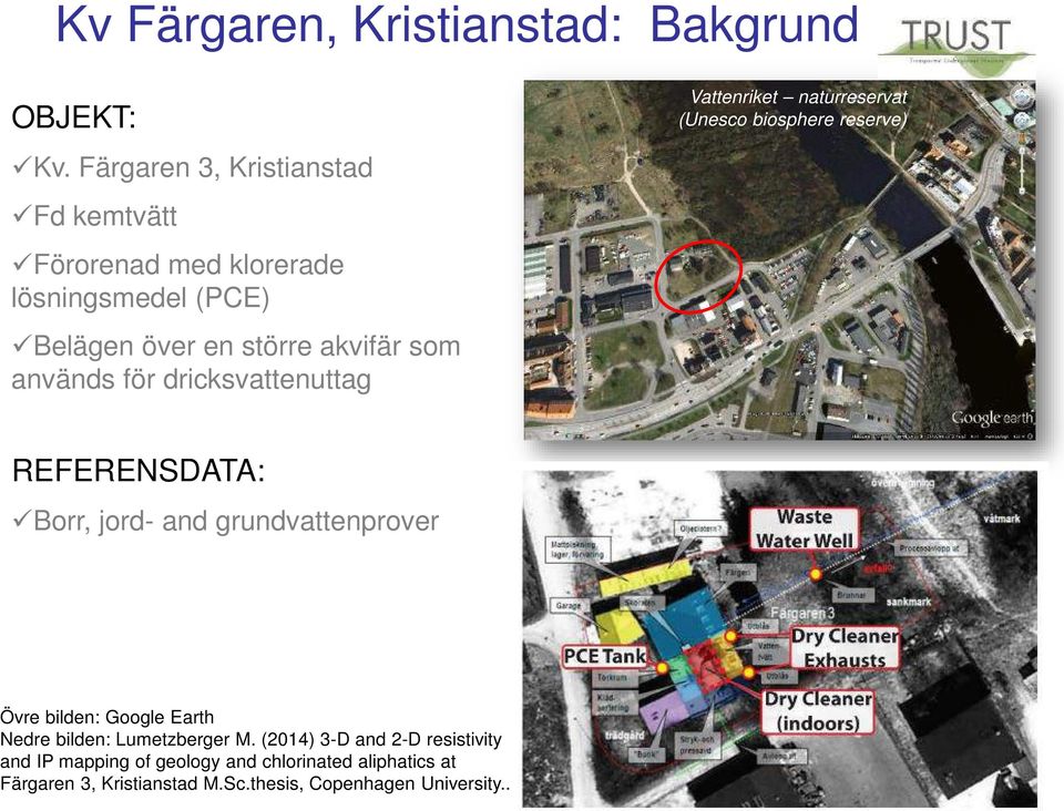 för dricksvattenuttag Vattenriket naturreservat (Unesco biosphere reserve) REFERENSDATA: Borr, jord- and grundvattenprover