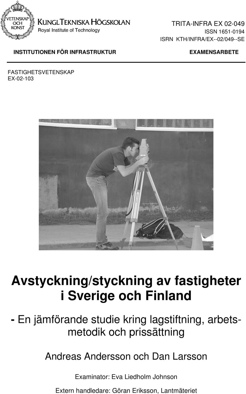 Sverige och Finland - En jämförande studie kring lagstiftning, arbetsmetodik och prissättning