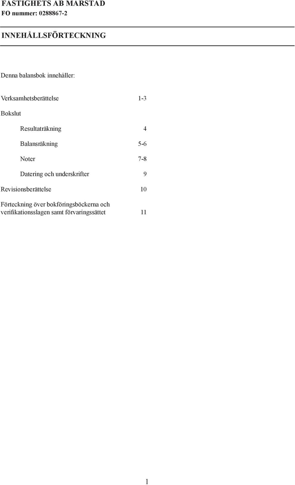 55-6 - 6 Noter Noter 7-8 7-8 Datering och underskrifter Datering och underskrifter 9