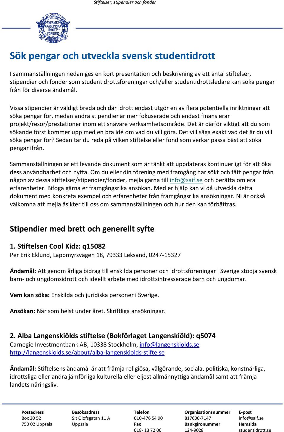 Sök pengar och utveckla svensk studentidrott - PDF Free Download