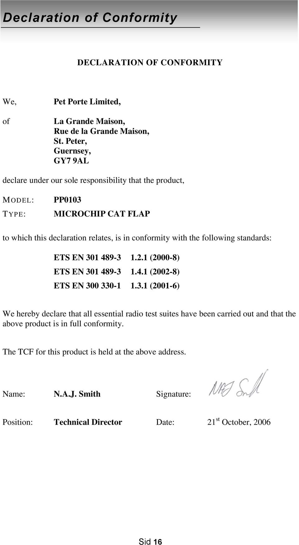 with the following standards: ETS EN 30