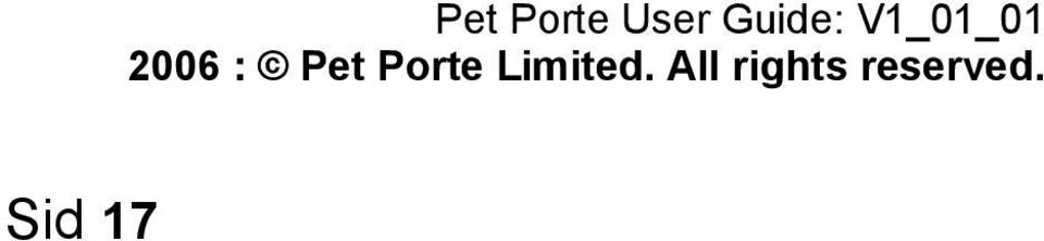 2006 : Pet Porte