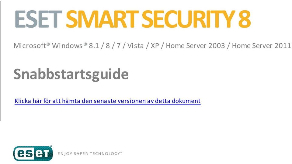 Home Server 2011 Snabbstartsguide Klicka här