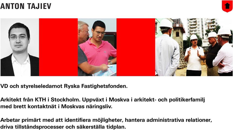 Uppväxt i Moskva i arkitekt- och politikerfamilj med brett kontaktnät i Moskvas