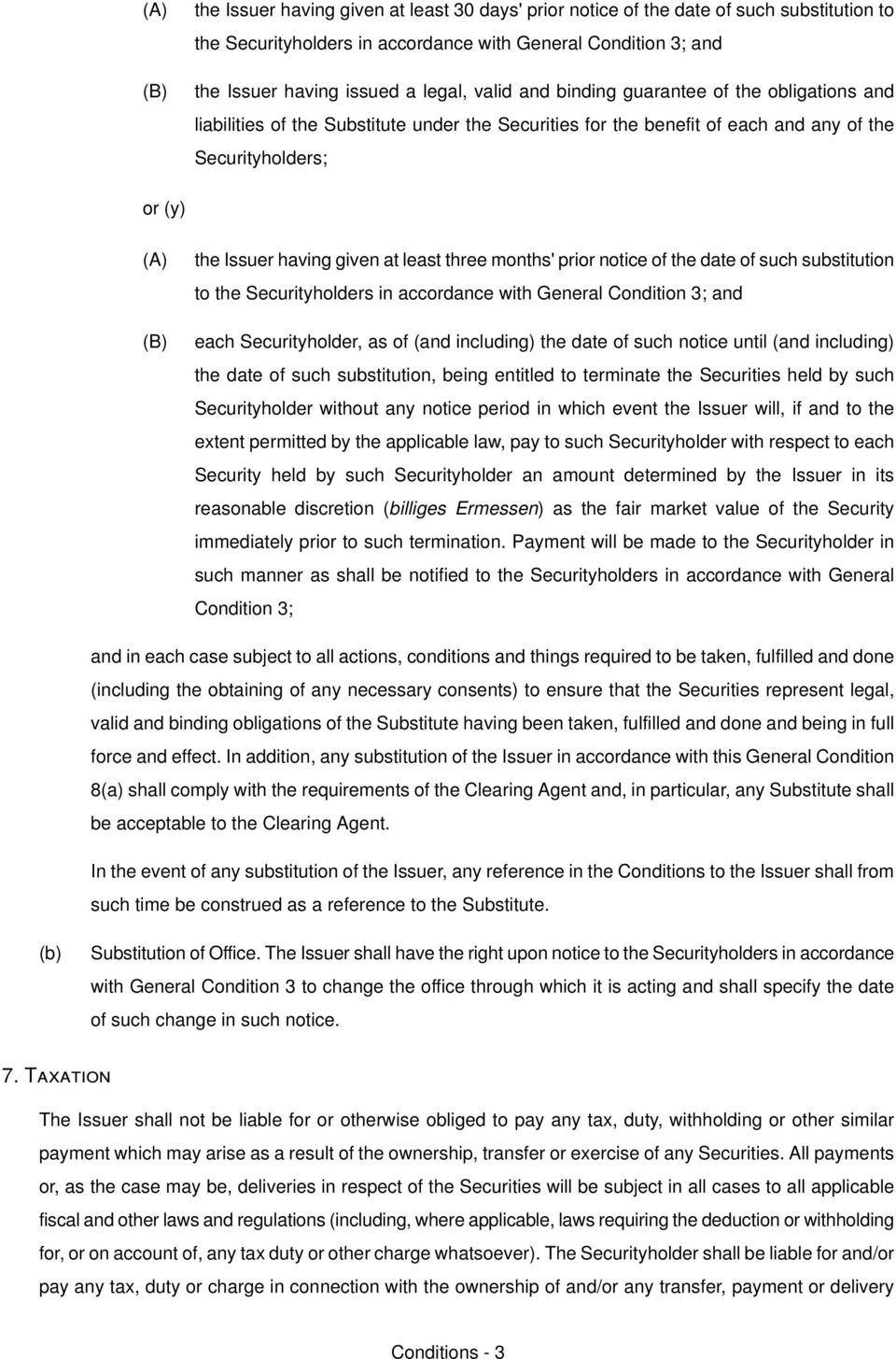 having given at least three monthsd prior notice of the date of such substitution to the pecurityholders in accordance with deneral Condition PX and EBF each pecurityholderi as of Eand includingf the