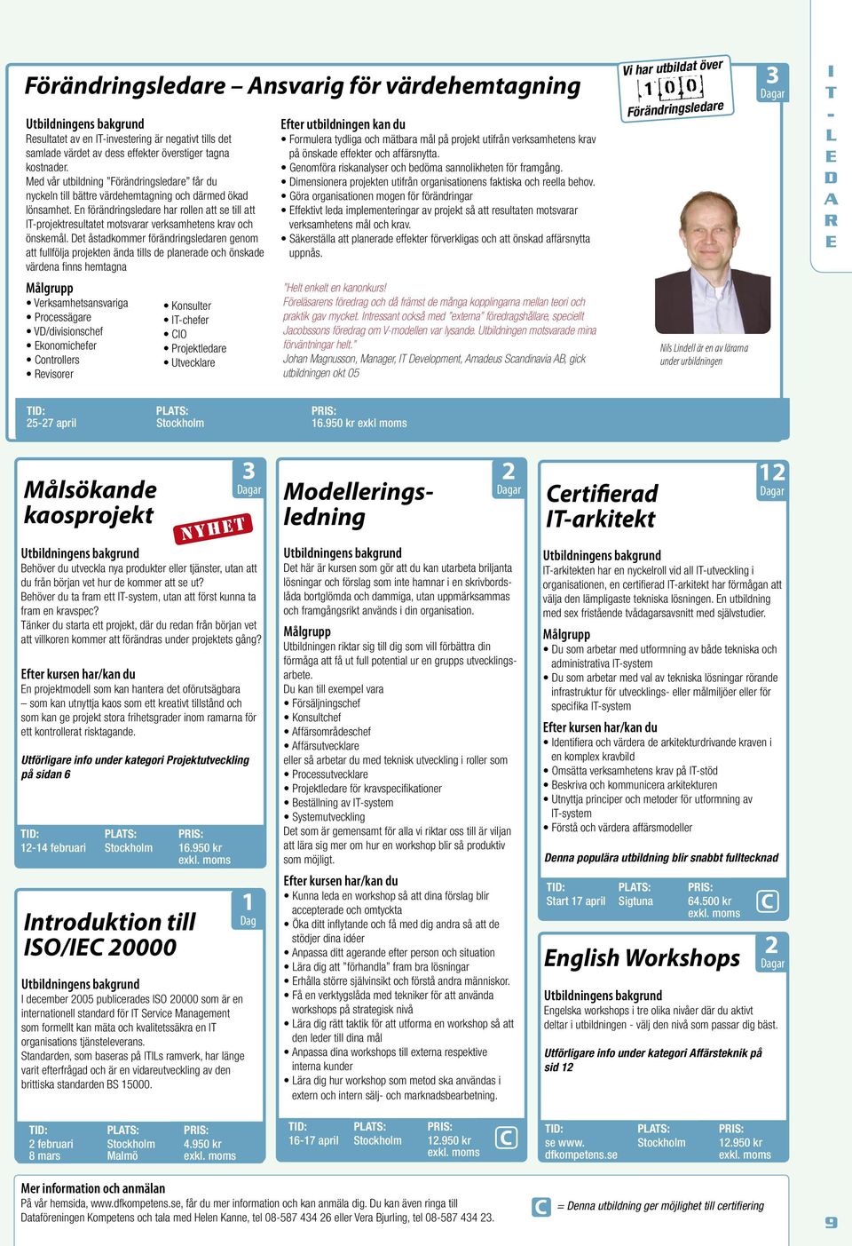 Dt åstadkomm föädigslda gom att fullfölja pojkt äda tills d plaad och öskad väda fis hmtaga Vksamhtsasvaiga Pocssäga VD/divisioschf koomichf otolls Rviso Kosult Ichf IO Pojktlda Utvckla ft utbildig